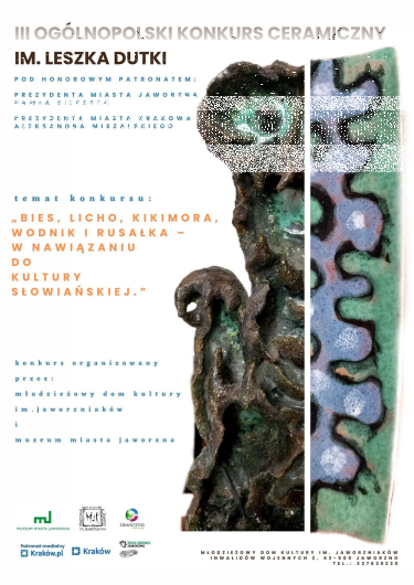 III Ogólnopolski konkurs ceramiczny im. Leszka Dudki "Bies, Licho, Kikimora, Wodnik i Rusałka – w nawiązaniu do Kultury Słowiańskiej"