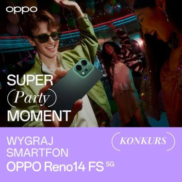 Konkurs "#SuperPartyMoment z OPPO Reno14 Series"