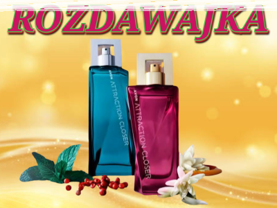 Wygraj zestat perfum ATTRACTION CLOSER Perfumy dla Niej + Perfumy dla Niego