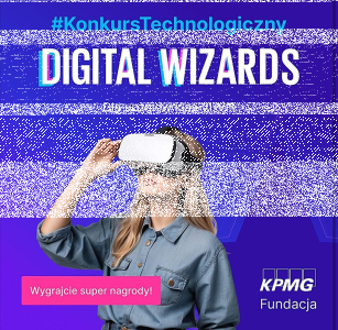 Konkurs dla uczniów klas VI-VIII "Digital Wizards Fundacji KPMG"