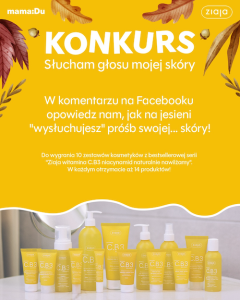 Konkurs "Słucham głosu mojej skóry – kosmetyki Ziaja"