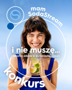 Konkurs "Nie musisz z SodaStream"
