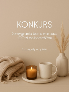 Wygraj bon o wartości 100 zł do Home&You