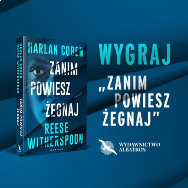 Konkurs "Zanim powiesz żegnaj"