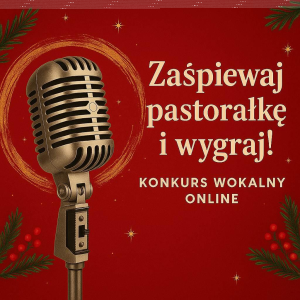 Świąteczny Konkurs Wokalny Muzycznej Kurtyny 2025