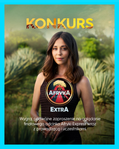 Wygraj zaproszenie na oglądanie finału Afryka Express z uczestnikami i prowadzącą