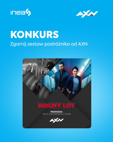 Konkurs "AXN: Nocny lot"