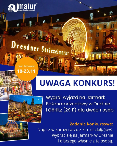 Wygraj wycieczkę na Jarmark Bożonarodzeniowy w Dreźnie z Almatur Opole