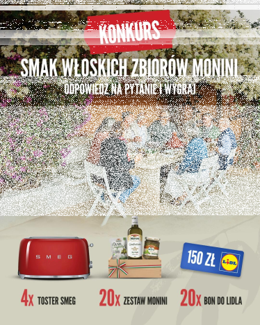 Konkurs "Smak Włoskich zbiorów z Monini" Lidl