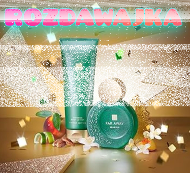 Wygraj limitowany zestaw FAR AWAY SPARKLE