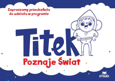 Konkurs "Program Titek poznaje świat"