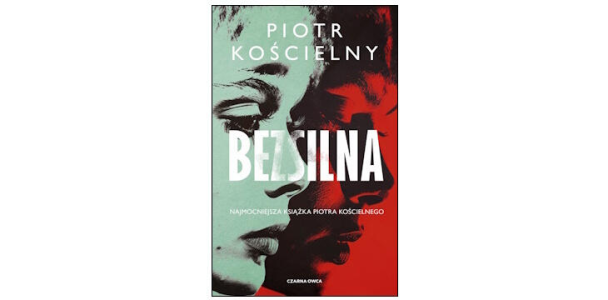Wygraj książkę "Bezsilna" do godz. 20:00