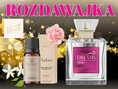 Konkurs "Rozdawajka od DreamsKrainaPerfum"
