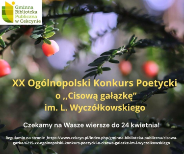 XX Ogólnopolski Konkurs Poetycki o "Cisową gałązkę" im. L. Wyczółkowskiego