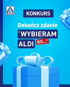 Konkurs "Wybieram ALDI, bo…"