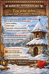 Warszawa: Konkurs "Ferie pełne dobra, czyli Boże ślady zatrzymane w obiektywie"