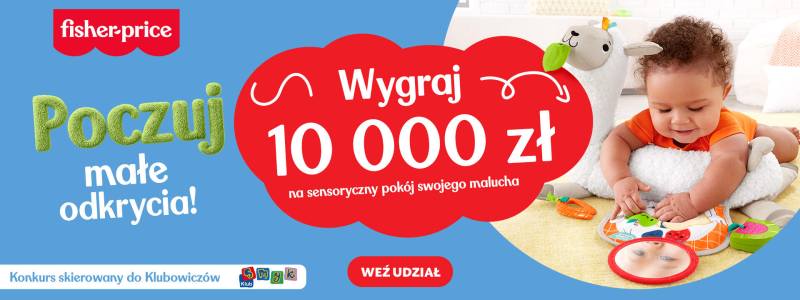 Konkurs "Poczuj małe odkrycia" Fisher-Price Smyk
