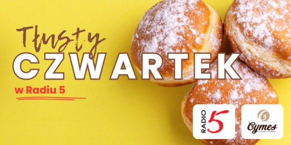 Suwałki: Konkurs "Tłusty Czwartek w Radiu 5"