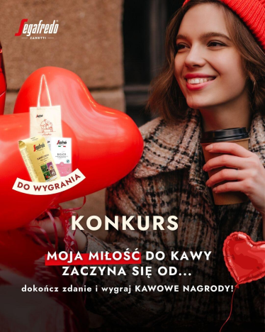 Konkurs "Kawowe Walentynki z Segafredo"