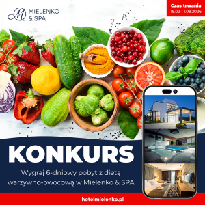 Wygraj 6-dniowy pobyt z dietą warzywno-owocową w Mielenko & SPA nad morzem