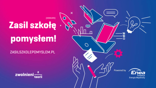 Konkurs "Zasil Szkołę Pomysłem"