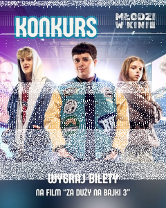 Wygraj bilety na film "Za duży na bajki 3"