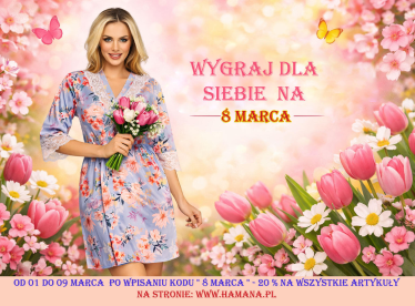 Wygraj dla siebie na 8 marca