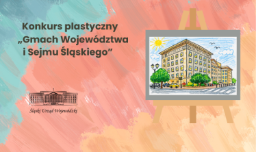 Konkurs plastyczny "Gmach Województwa i Sejmu Śląskiego"