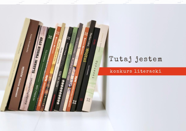 XVI Ogólnopolski Konkurs Literacki "Tutaj jestem"