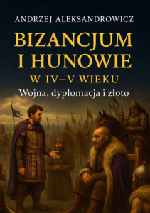 Konkurs "Bizancjum i Hunowie w IV–V wieku"