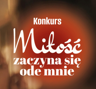 Konkurs "Miłość zaczyna się ode mnie" 18+, etapy