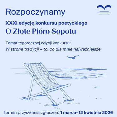 XXXI edycja konkursu poetyckiego "O Złote Pióro Sopotu"
