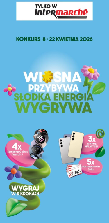 Konkurs "Wiosna przybywa, słodka energia wygrywa" Intermarche