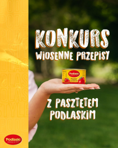 Konkurs "Wiosenny Przepis z Pasztetem Podlaskim"