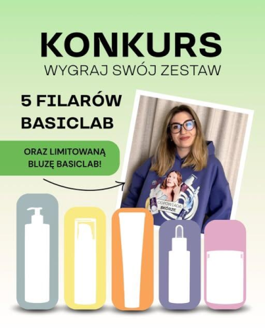 Konkurs "Za co najbardziej cenisz pielęgnację skóry z BasicLab?"