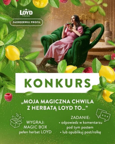 Konkurs "Moja magiczna chwila z herbatą LOYD"