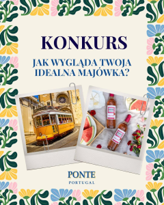 Konkurs "Majówka z Ponte Portugal"