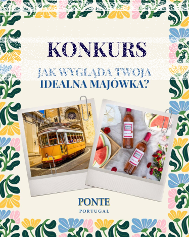 Konkurs "Majówka z Ponte Portugal"