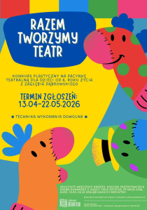 Sosnowiec: Konkurs "Razem tworzymy teatr"