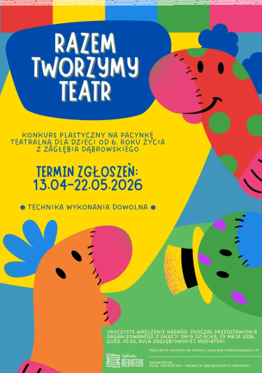 Sosnowiec: Konkurs "Razem tworzymy teatr"