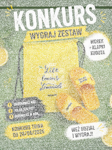 Konkurs "Wyciśnij z życia to, co najlepsze"