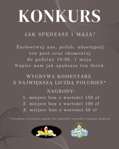 Majówkowy konkurs! do godz. 18:00