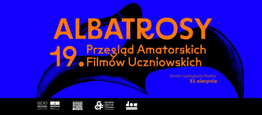 XIX Przegląd Amatorskich Filmów Uczniowskich Albatrosy