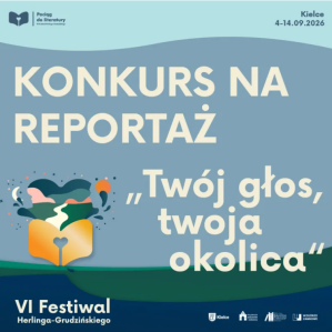 Konkurs na reportaż "TWÓJ GŁOS, TWOJA OKOLICA"