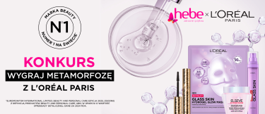 Wygraj metamorfozę z L'Oréal Paris! Hebe