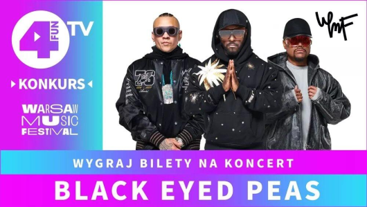 Warszawa: Wygraj dwa bilety na koncert Black Eyed Peas!