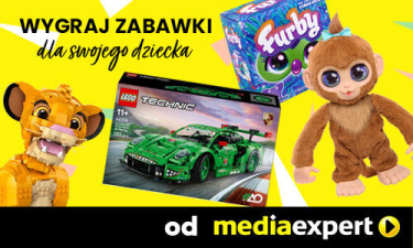 Wygraj zabawki dla swojego dziecka od Media Expert! do godz. 6:00