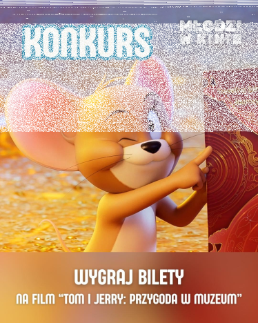 Wygraj bilety na film "Tom i Jerry: Przygoda w muzeum"