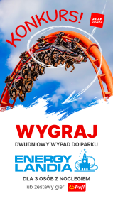 Wygraj dwudniowy wyjazd do Energylandii dla 3 osób lub zestawy gier i zabaw od TREFL!