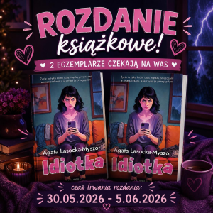 Wygraj egzemplarz książki "Idiotka"